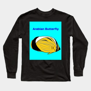 ARABIAN BUTTERFLY FISH Long Sleeve T-Shirt